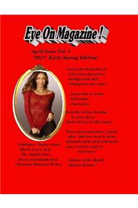 Eye On Magazine April 2017 Vol.4/ Early Spring Edition