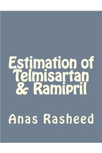 Estimation of Telmisartan & Ramipril