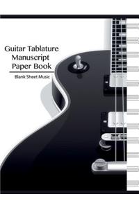Blank Sheet Music-Guitar Tablature Manuscript Paper Book