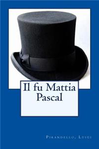 Il fu Mattia Pascal