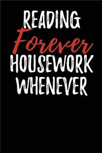 Reading Forever Housework Whenever