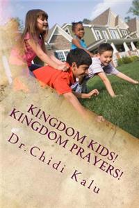 Kingdom Kids! Kingdom Prayers!