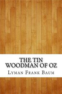 The Tin Woodman of Oz