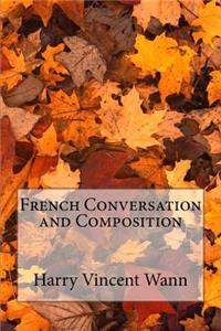 French Conversation and Composition