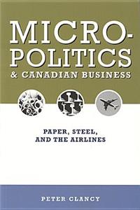 Micropolitics and Canadian Business