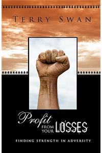 Profit from Your Losses
