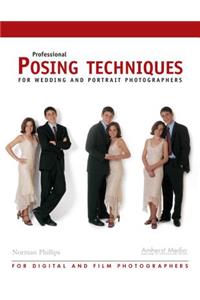 Professional Posing Techniques for Wedding and Portrait Photographers