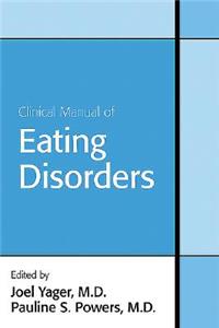 Clinical Manual of Eating Disorders