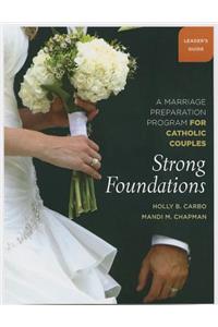Strong Foundations Leader's Guide