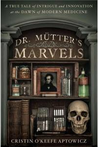Dr Mutter's Marvels