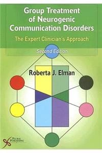 Group Treatment for Neurogenic Communication Disorders