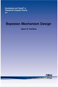 Bayesian Mechanism Design