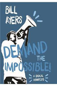 Demand the Impossible!