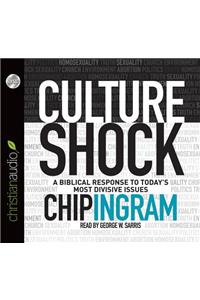 Culture Shock: A Biblical Response to Today's Most Divisive Issues