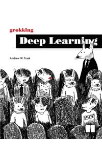 Grokking Deep Learning