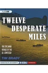 Twelve Desperate Miles
