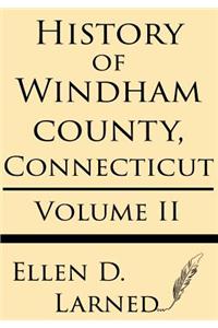 History of Windham County, Connecticut Volume 2