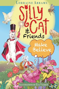 Silly Cat and Friends Make Believe