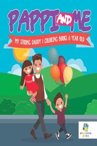 Pappi and Me My Strong Daddy Coloring Books 6 Year Old
