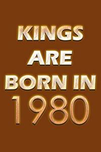 Kings Are Born In 1980 Notebook