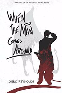 When the Man Comes Around