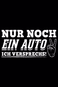 Nur Noch Ein Auto Ich Versprechs!