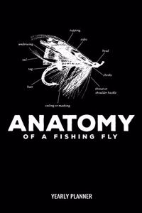 Anatomy of a Fishing Fly Yearly Planner