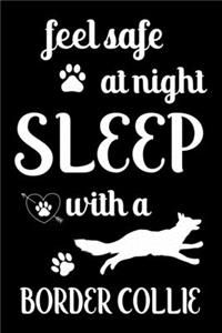 Feel Safe At Night Sleep With a Border Collie