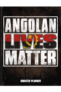 Angolan Lives Matter Undated Planner