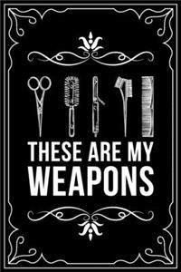 These Are My Weapons