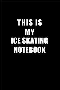 Notebook For Ice Skating Lovers