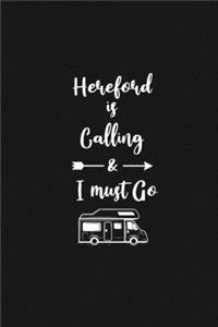 Hereford is Calling and I Must Go