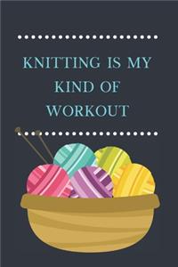 Knitting Is My Kind Of Workout