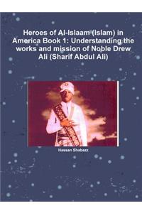 Heroes of Al-Islaam (Islam) in America Book 1