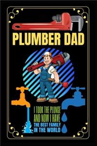 Plumber Dad I Took The Plunge And Now I Have The Best Family In The World