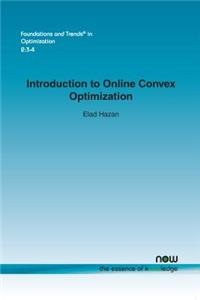 Introduction to Online Convex Optimization