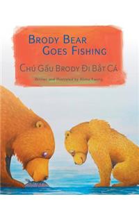 Brody Bear Goes Fishing / Chu Gau Brody Di Bat Ca