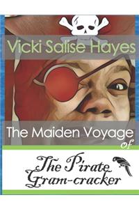 The Maiden Voyage of The Pirate Gram-Cracker