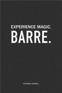 Experience Magic. Barre