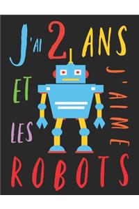 J'ai 2 ans et j'aime les robots