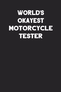 World's Okayest Motorcycle Tester