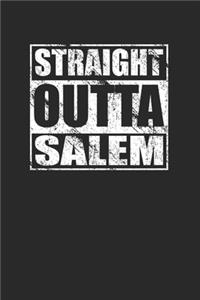 Straight Outta Salem 120 Page Notebook Lined Journal for Salem Heritage and Pride