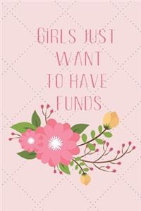 Girls Just Want To Have Funds