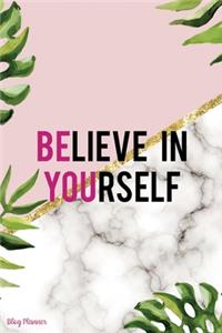 Believe In Yourself