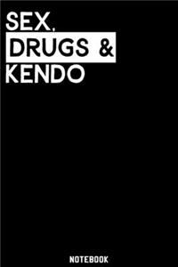 Sex, Drugs and Kendo Notebook
