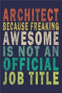 Architect Because Freaking Awesome is not an Official Job Title