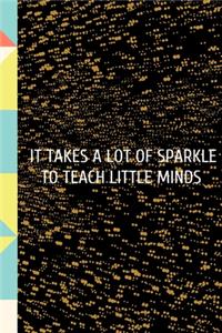 It Takes A Lot Sparkle