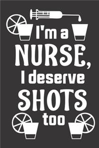 I'm A Nurse, I Deserve Shots Too