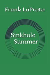 Sinkhole Summer