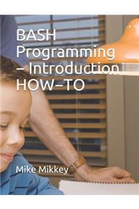 BASH Programming - Introduction HOW-TO